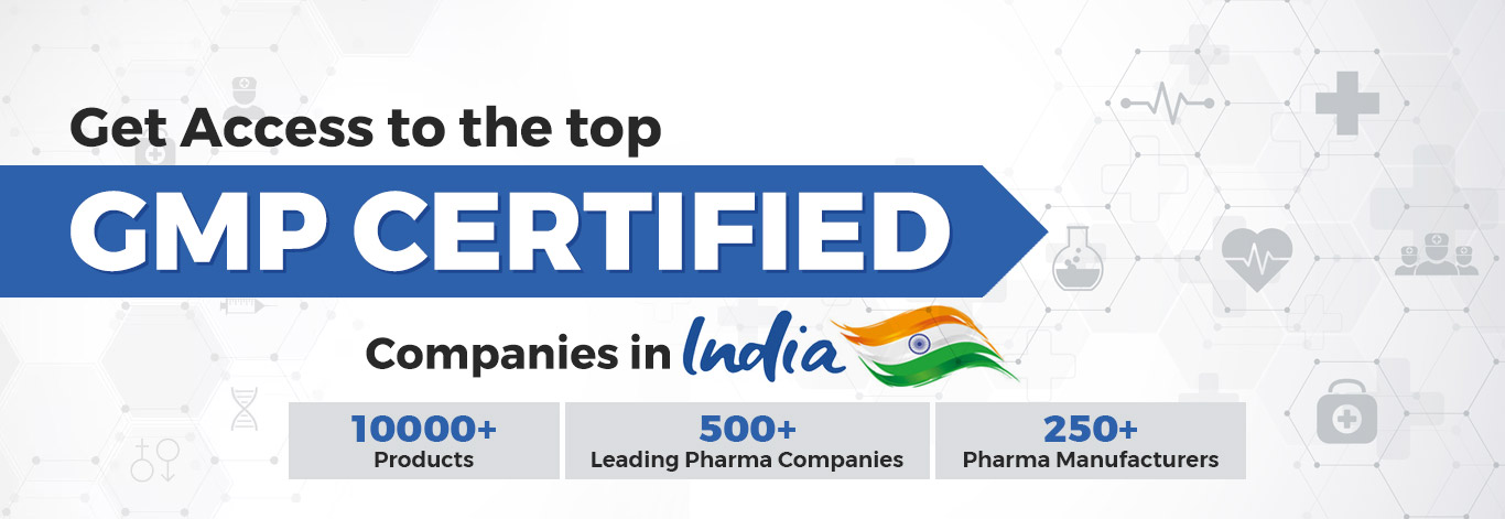 Get Access to the top GMP CERTIFIED Companies in India
