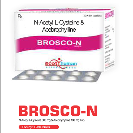 Product Name: Brosco N, Compositions of Brosco N are N-acetyl,L-Cysteine  & Acebrophylline Tablets - Scothuman Lifesciences