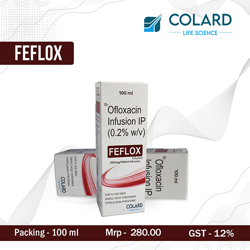 Product Name: FEFLOX, Compositions of FEFLOX are Ofloxacin Infusion IP (0.2% w/v) - Colard Life Science