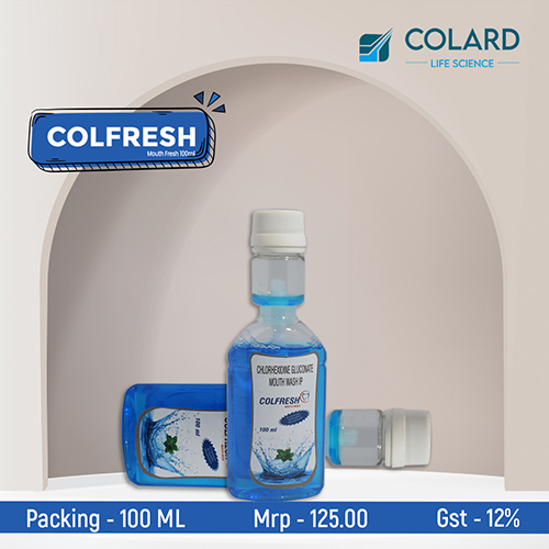 Product Name: COLFRESH, Compositions of COLFRESH are Chlorhexidine Mouth wash - Colard Life Science