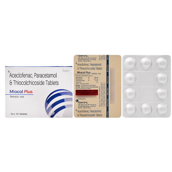 Product Name: MIOCOL PLUS, Compositions of Aceclofenac 100mg.+Paracetamol 325 mg.+Thiocolchicoside 4 mg. are Aceclofenac 100mg.+Paracetamol 325 mg.+Thiocolchicoside 4 mg. - Fawn Incorporation