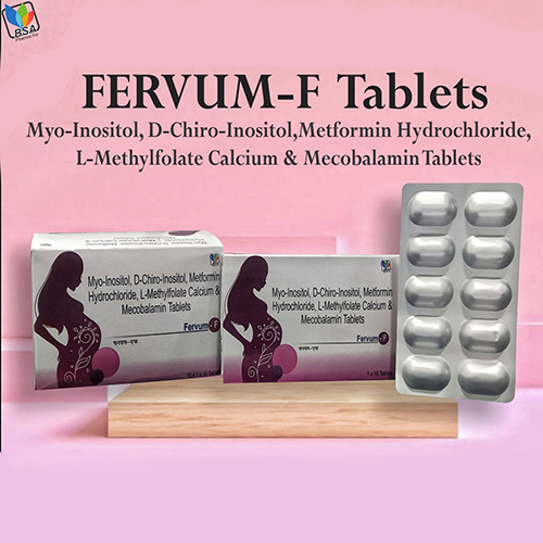 Product Name: Fervum F, Compositions of Fervum F are Myo-Inositol, D-Chiro-Inositol, Metformin Hydrochloride, L-Methylfolate Calcium & Mecobalamin Tablets - BSA Pharma Inc