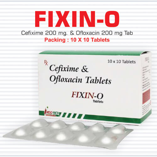 Product Name: Fixin O, Compositions of Fixin O are Cefixime 200 mg & Ofloxacin 200 mg Tab - Pharma Drugs and Chemicals