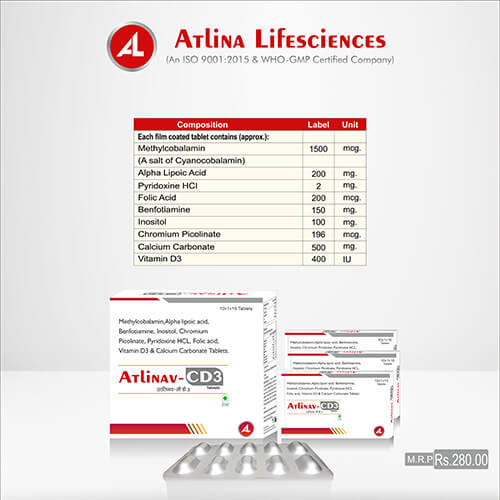 Product Name: Atlinav CD3, Compositions of Atlinav CD3 are Methylcobalamin,Alpha Lipoic Acid,Benfotiamine,Inositol,Chromium Picolinate,Pyridoxine Hcl,Folic Acid Vitamin D3 &  Calcium Carbonate Tablets - Atlina LifeSciences Private Limited