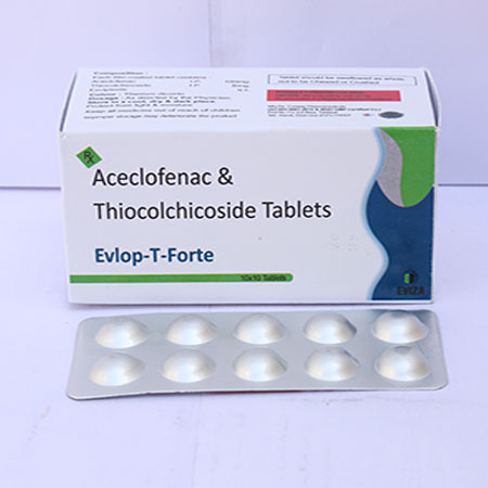 Product Name: Evlop T Forte, Compositions of Evlop T Forte are Aceclofenac & Thiocolchicoside Tablets - Eviza Biotech Pvt. Ltd