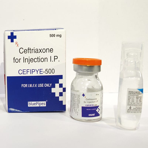 Product Name: CEFIPYE 500, Compositions of CEFIPYE 500 are Ceftriaxone for Injection I.P. - Bluepipes Healthcare