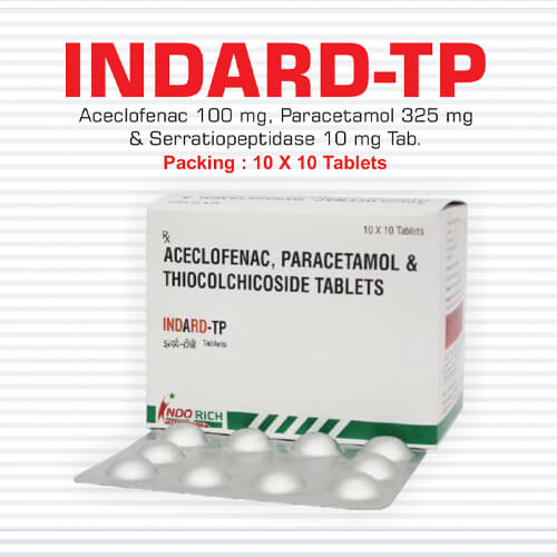 Product Name: Indard TP, Compositions of Indard TP are Aceclofenac,Paracetamol & Thiocolchicoside Tablets - Pharma Drugs and Chemicals